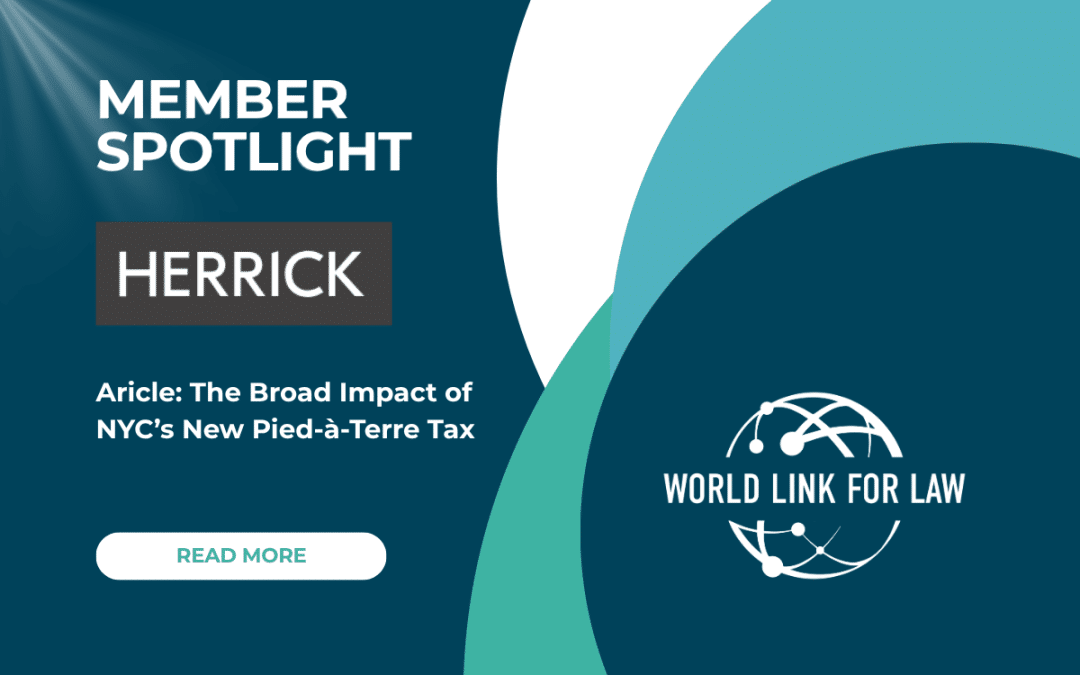Member Spotlight: Herrick writes an insightful article about the broad impact of NYC’s new Pied-à-Terre Tax